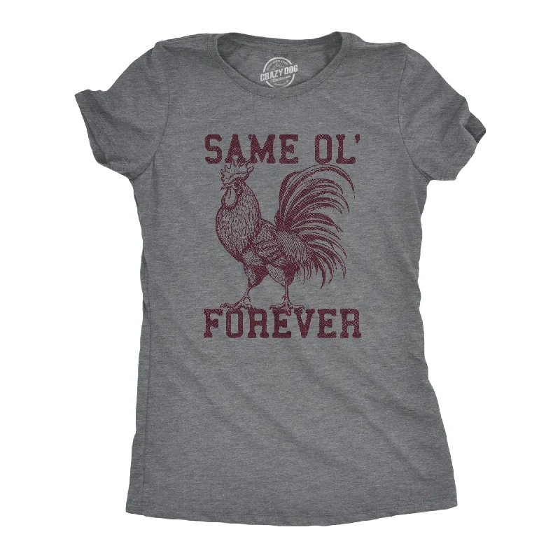 Advanced Customization Same Ol Cock Forever Women's T Shirt