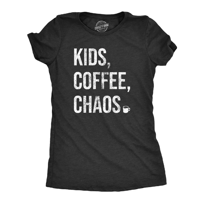 Warm And Comfortable Kids Coffee Chaos Women's T Shirt