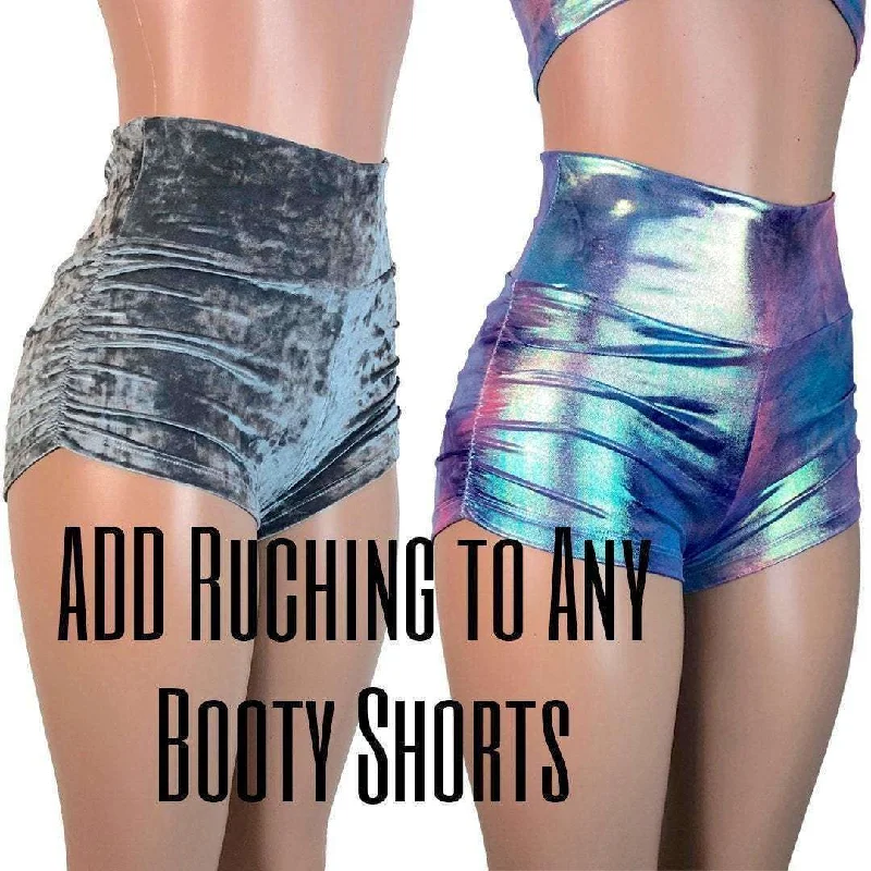 Comfortable Design Add Ruching to Any Booty Shorts in Our Shop